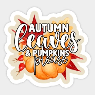 Autumn Leaves and Pumpkins Please Sticker